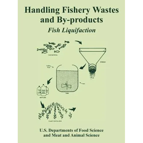 Handling Fishery Wastes and By-products: Fish Liquifaction