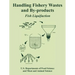 Handling Fishery Wastes and By-products: Fish Liquifaction