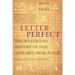 Letter Perfect: The Marvelous History of Our Alphabet from A to Z