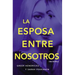 La esposa entre nosotros