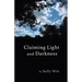 Claiming Light and Darkness