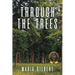 Through the Trees