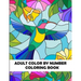 Adult Color By Number Coloring Book: Large Print Birds, Flowers, Animals and Pretty Patterns