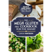 Gluten Free Cookbook: The Mega Gluten-Free Cookbook For The Smart - Quick and Easy Recipes You Will Enjoy
