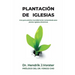 Plantación de Iglesias: Cómo plantar una iglesia dinámica