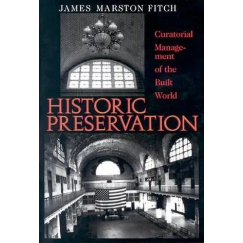 Historic Preservation: Curatorial Management of the Built World