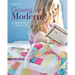 Growing Up Modern - Print-On-Demand Edition: 16 Quilt Projects for Babies & Kids
