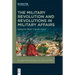 The Military Revolution and Revolutions in Military Affairs
