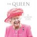 The Queen: 70 Glorious Years: 1926-2022