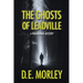 The Ghosts of Leadville: A Paranormal Mystery