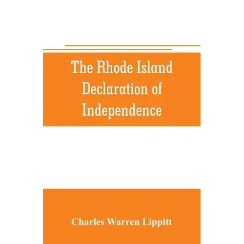 The Rhode Island declaration of independence