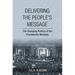 Delivering the People's Message: The Changing Politics of the Presidential Mandate