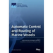 Automatic Control and Routing of Marine Vessels