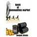 Basic of commodities market: The target of susses