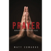 Prayer: Ministry From the Secret Place