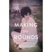 Making the Rounds: Defying Norms in Love and Medicine