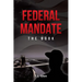 Federal Mandate: The Book