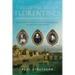 The Florentines: From Dante to Galileo: The Transformation of Western Civilization