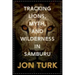 Tracking Lions, Myth, and Wilderness in Samburu