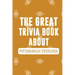 The Great Trivia Book about Pittsburgh Steelers: Gifts For A Steeler Fan
