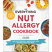 The Everything Nut Allergy Cookbook: 200 Easy Tree Nut- And Peanut-Free Recipes for Every Meal