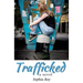 Trafficked