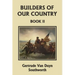 Builders of Our Country, Book II (Yesterday's Classics)