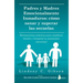 Padres Y Madres Emocionalmente Inmaduros
