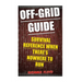 Off-Grid Guide: Survival Reference When There's Nowhere To Run