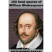 150 best quotes of William Shakespeare