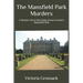 The Mansfield Park Murders: A Mystery Set in the Estate of Jane Austen's Mansfield Park