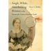 Single, White, Slaveholding Women in the Nineteenth-Century American South