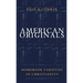 American Originals: Homemade Varieties of Christianity