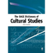 The Sage Dictionary of Cultural Studies