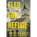 Fled for Refuge