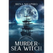 Murder on the Sea Witch: A Redmond and Haze Mystery Book 7