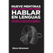 Nueve Mentiras Que La Gente Cree Sobre Hablar En Lenguas