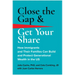 Close the Gap & Get Your Share: How Immigrants and Their Families Can Build and Protect Generational Wealth in the Us