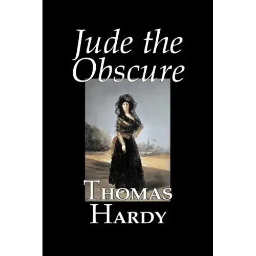 Jude the Obscure by Thomas Hardy, Fiction, Classics