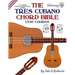 The Tres Cubano Chord Bible: C and D Major Cuban and Puerto Rican Tunings 1,536 Chords