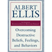 Overcoming Destructive Beliefs, Feelings, and Behaviors