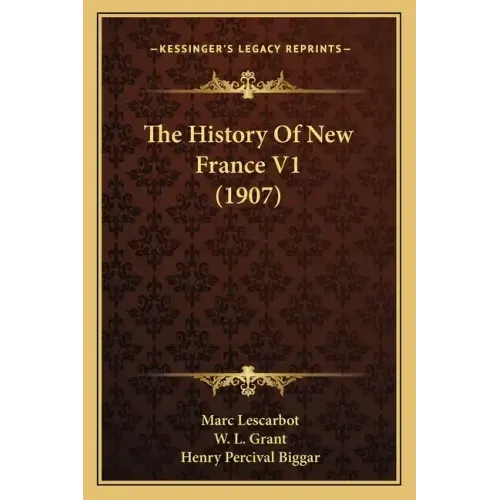 The History Of New France V1 (1907)
