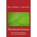 The Secret Science: The Huna Knowledge of the Cosmic Energy Field
