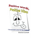 Positive Words, Positive Vibes