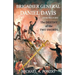 Brigadier General Daniel Davis and the War of 1812: The Destiny of the Two Swords