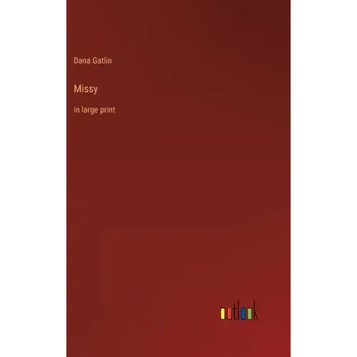 Missy: in large print