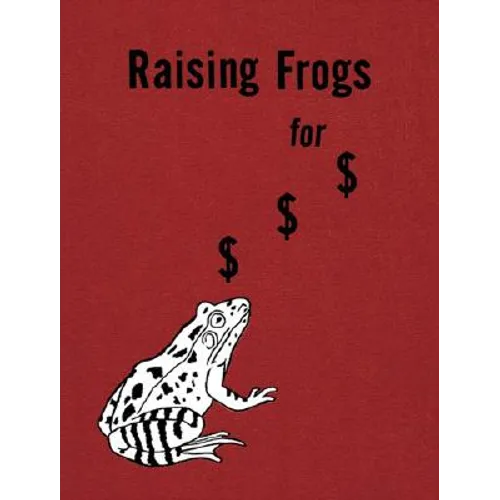 Jason Fulford: Raising Frogs for $ $ $