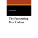 The Fascinating Mrs. Halton
