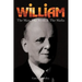 William: The Man, The Myth & The Mafia