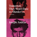 Tomorrow They Won't Dare to Murder Us